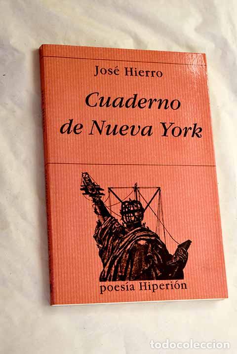 Libros: Cuaderno de Nueva York.- Hierro, Jos&eacute;