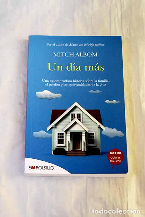 Libros: Un d&iacute;a m&aacute;s: Albom, Mitch.- Albom, Mitch - Foto 1