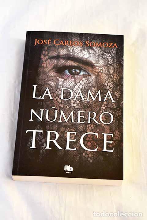 Libros: La dama n&uacute;mero trece.- Somoza, Jos&eacute; Carlos