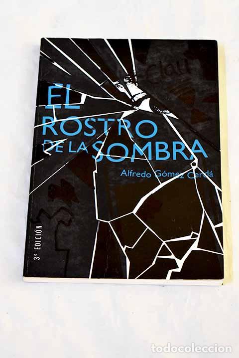 Libros: El rostro de la sombra.- G&oacute;mez Cerd&aacute;, Alfredo - Foto 1