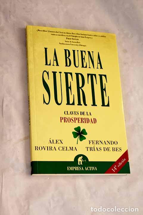 B&uuml;cher: La buena suerte: claves de la prosperidad.- Tr&iacute;as de Bes, Fernando