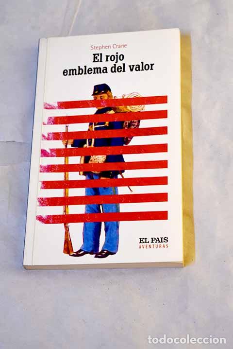 B&uuml;cher: El rojo emblema del valor.- Crane, Stephen