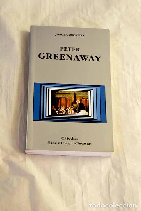 B&uuml;cher: Peter Greenaway: Gorostiza, Jorge.- Gorostiza, Jorge