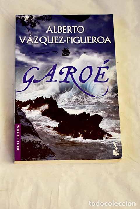 B&uuml;cher: Garo&eacute;: V&aacute;zquez-Figueroa, Alberto.- V&aacute;zquez-Figueroa, Alberto