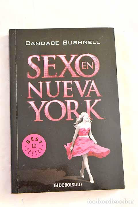 B&uuml;cher: Sexo en Nueva York: Bushnell, Candace.- Bushnell, Candace