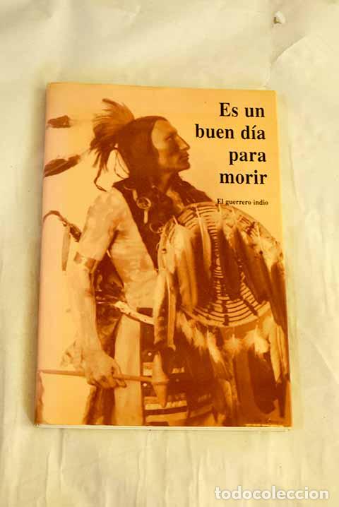 Livros em segunda m&atilde;o: Es un buen d&iacute;a para morir: el guerrero indio