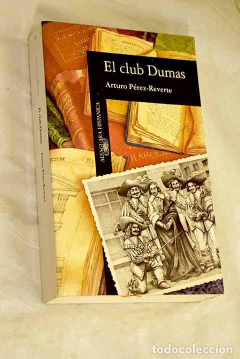 Livros em segunda m&atilde;o: El club Dumas: P&eacute;rez-Reverte, Arturo.- P&eacute;rez-Reverte, Arturo