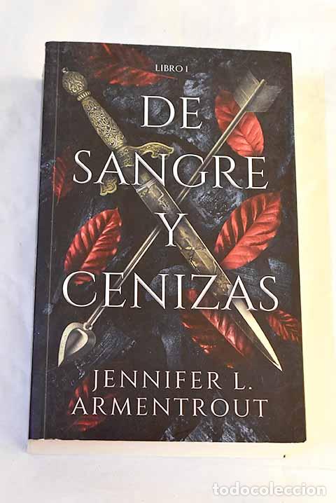 Livros em segunda m&atilde;o: De sangre y cenizas: Armentrout, Jennifer L..- Armentrout, Jennifer L.