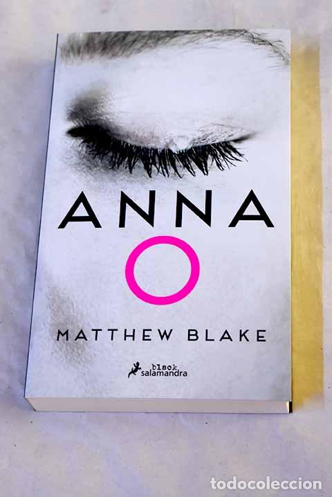 Livros em segunda m&atilde;o: Anna O: Blake, Matthew.- Blake, Matthew