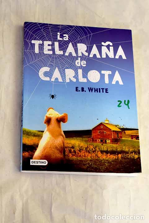 Livres: La telara&ntilde;a de Carlota.- White, E. B.