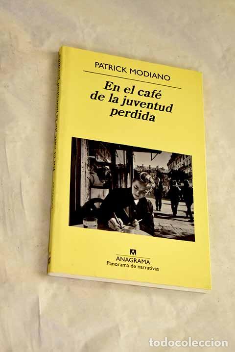 Livres: En el caf&eacute; de la juventud perdida.- Modiano, Patrick