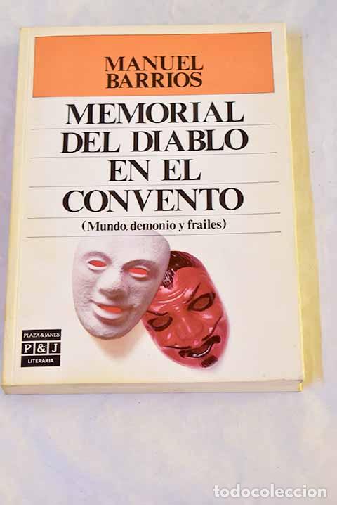 Livres: Memorial del diablo en el convento.- Barrios, Manuel