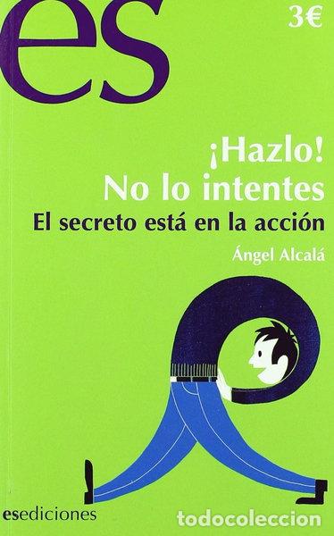 Libros: &iexcl;Hazlo! No lo intentes- 9788493677343
