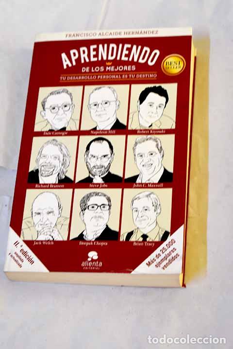 Libros: Aprendiendo de los mejores: tu desarrollo personal es tu destino.- Alcaide Hern&aacute;ndez, Francisco