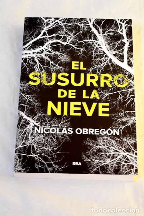 Libros: El susurro de la nieve.- Obregon, Nicolas