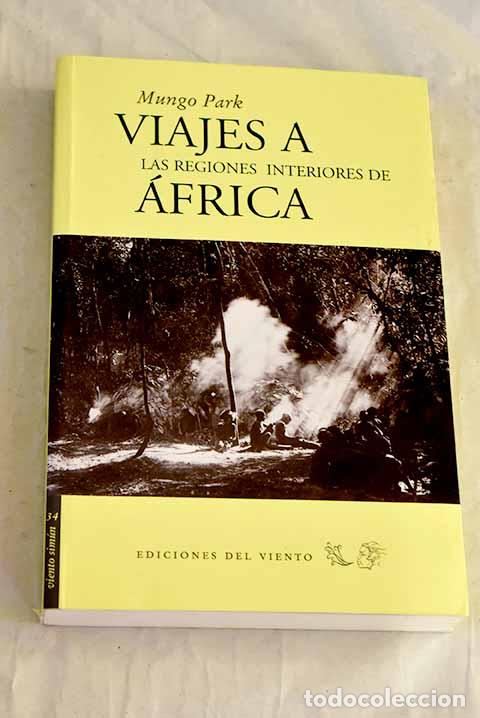 Libros: Viajes a las regiones interiores de &Aacute;frica.- Park, Mungo