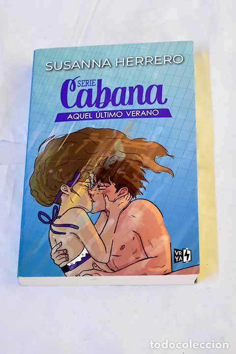 Libros: Aquel &uacute;ltimo verano: Herrero, Susanna.- Herrero, Susanna