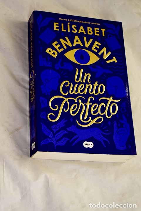 Libros: Un cuento perfecto: Benavent, El&iacute;sabet.- Benavent, El&iacute;sabet