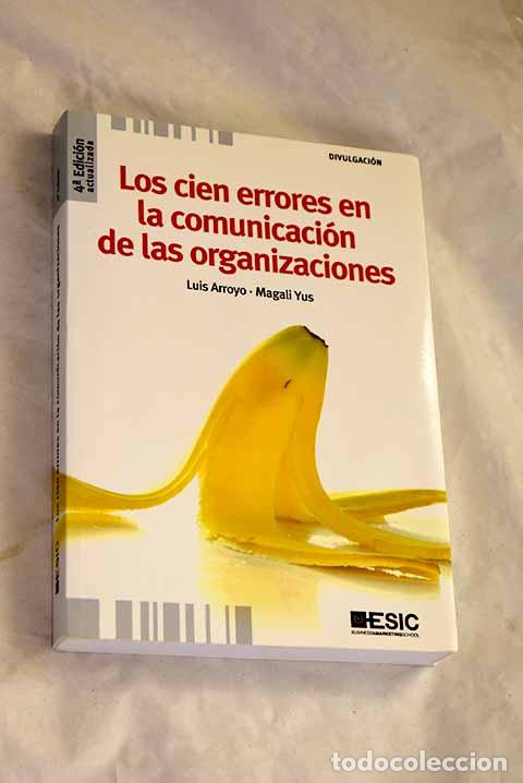 Livros em segunda m&atilde;o: Los cien errores en la comunicaci&oacute;n de las organizaciones.- Arroyo, Luis