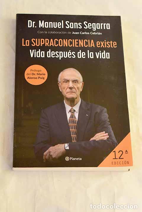 Livros em segunda m&atilde;o: La supraconciencia existe.- Sans Segarra, Manuel