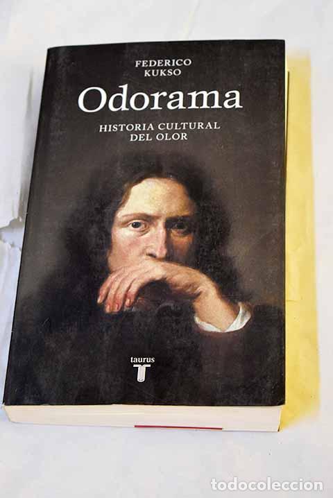 Livros em segunda m&atilde;o: Odorama: historia cultural del olor.- Kukso, Federico