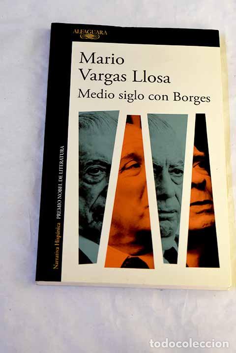 Livros em segunda m&atilde;o: Medio siglo con Borges.- Vargas Llosa, Mario
