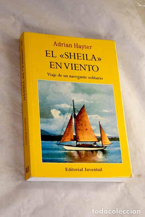 Livros em segunda m&atilde;o: El sheila en viento: viaje de un navegante solitario.- Hayter, Adrian