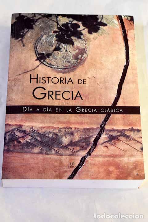 books: Historia de Grecia : d&iacute;a a d&iacute;a en la Grecia Cl&aacute;sica.- Barahona, Pastora