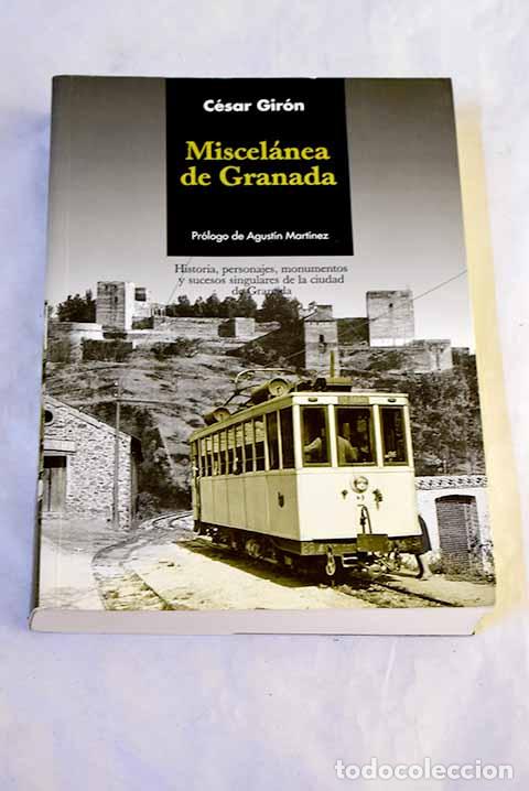 books: Miscel&aacute;nea de Granada: historia, personajes, monumentos y sucesos singulares de Granada