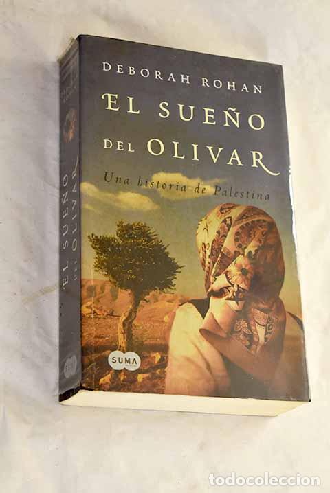 books: El sue&ntilde;o del olivar: una historia de Palestina.- Rohan, Deborah