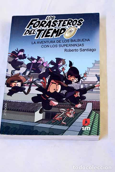 Livres: La aventura de los Balbuena con los Superninjas.- Santiago, Roberto