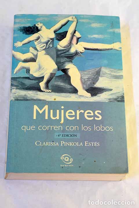 Livres: Mujeres que corren con los lobos.- Est&eacute;s, Clarissa Pinkola