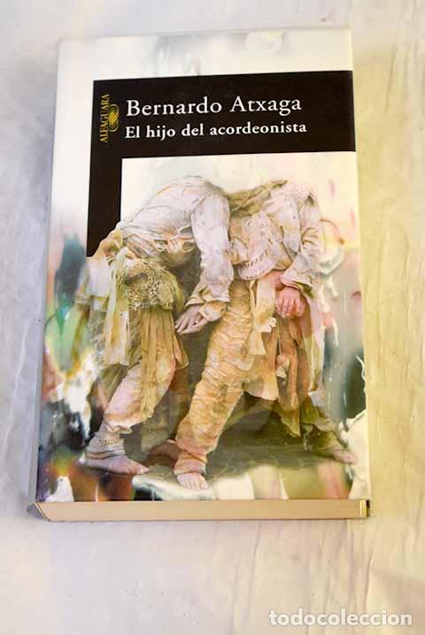 Livres: El hijo del acordeonista.- Atxaga, Bernardo