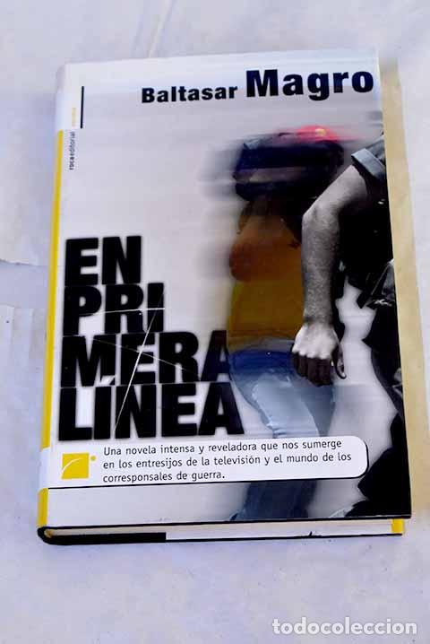 Livros em segunda m&atilde;o: En primera l&iacute;nea: Magro, Baltasar.- Magro, Baltasar