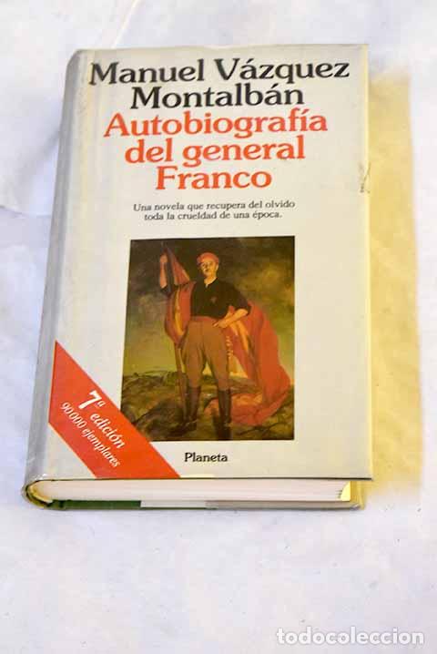 Livros em segunda m&atilde;o: Autobiograf&iacute;a del general Franco.- V&aacute;zquez Montalb&aacute;n, Manuel
