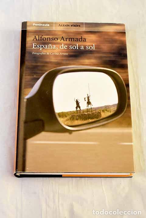 Libros: Espa&ntilde;a, de sol a sol: cuaderno de est&iacute;o .- Armada, Alfonso