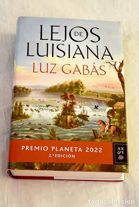 Libros: Lejos de Luisiana: Gab&aacute;s, Luz.- Gab&aacute;s, Luz