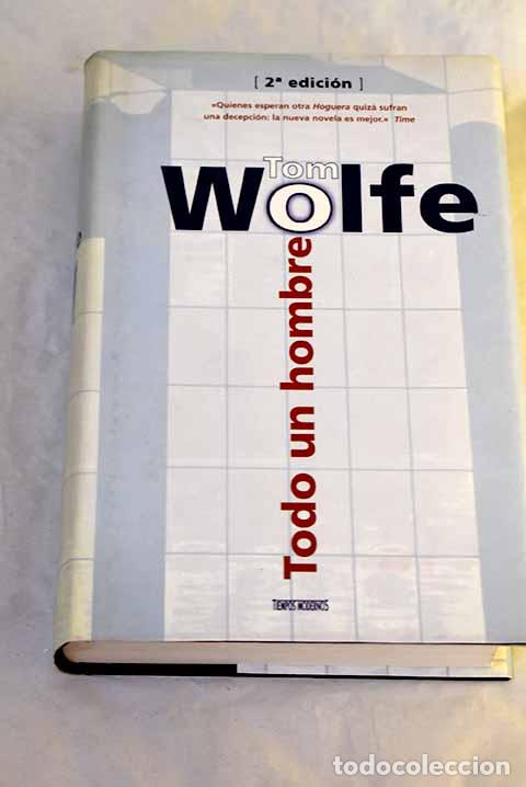Libros: Todo un hombre: Wolfe, Tom.- Wolfe, Tom - Foto 1