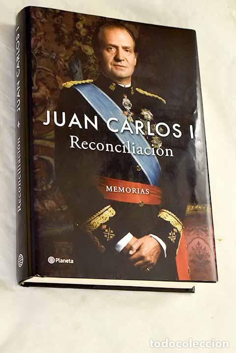 Livres: Reconciliaci&oacute;n: memorias.- Juan Carlos I