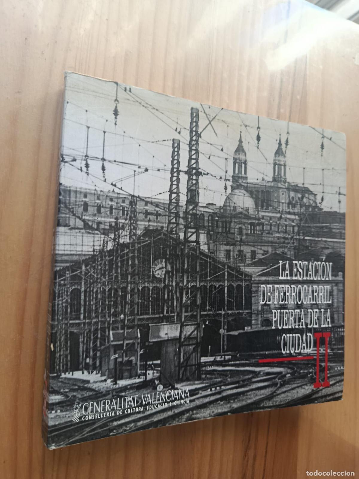 Livres: LA ESTACI&Oacute;N DE FERROCARRIL PUERTA DE LA CIUDAD II - VVAA