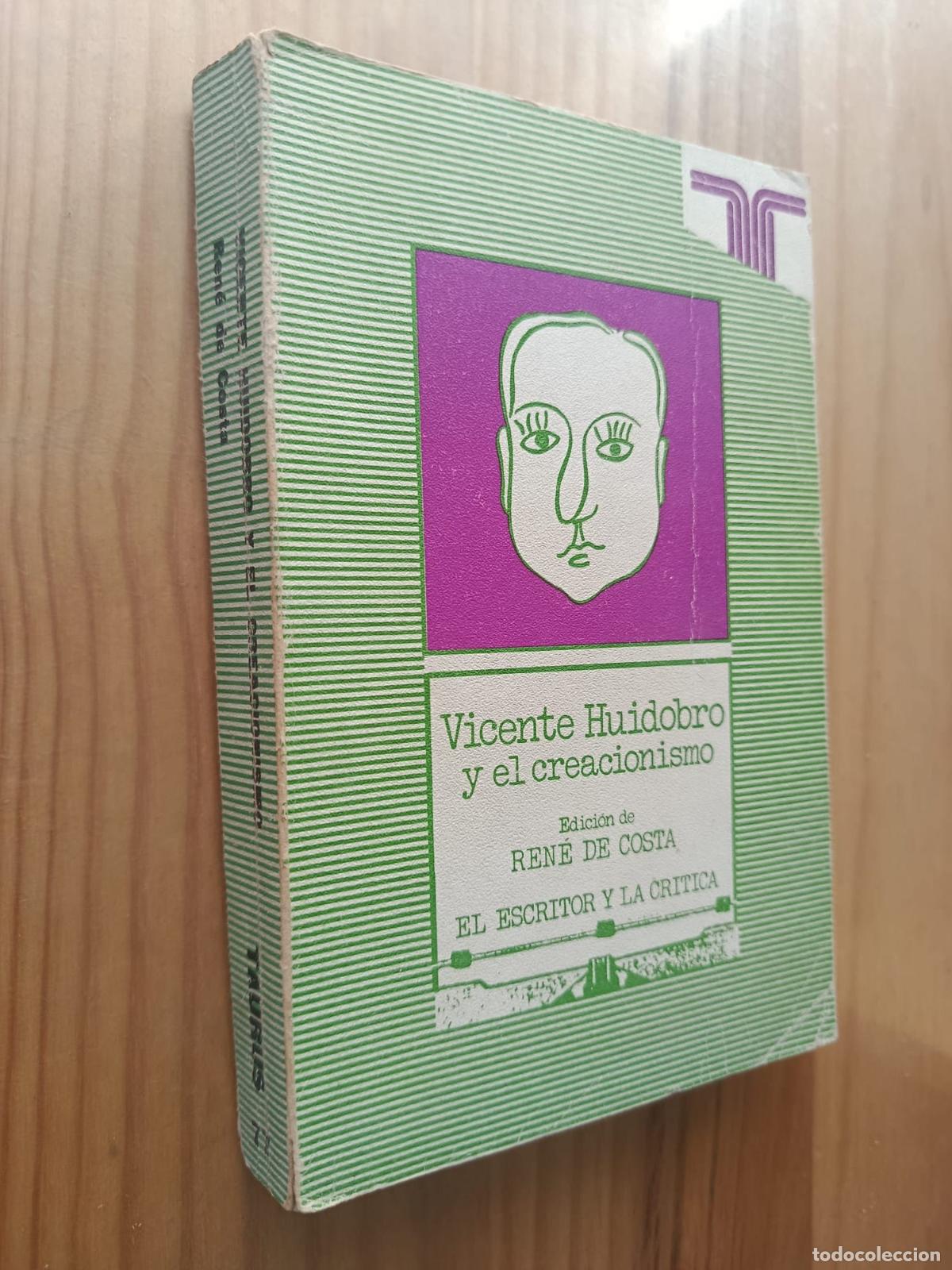 Libros: VICENTE HUIDOBRO Y EL CREACIONISMO - COSTA , REN&Eacute; DE (ED.)