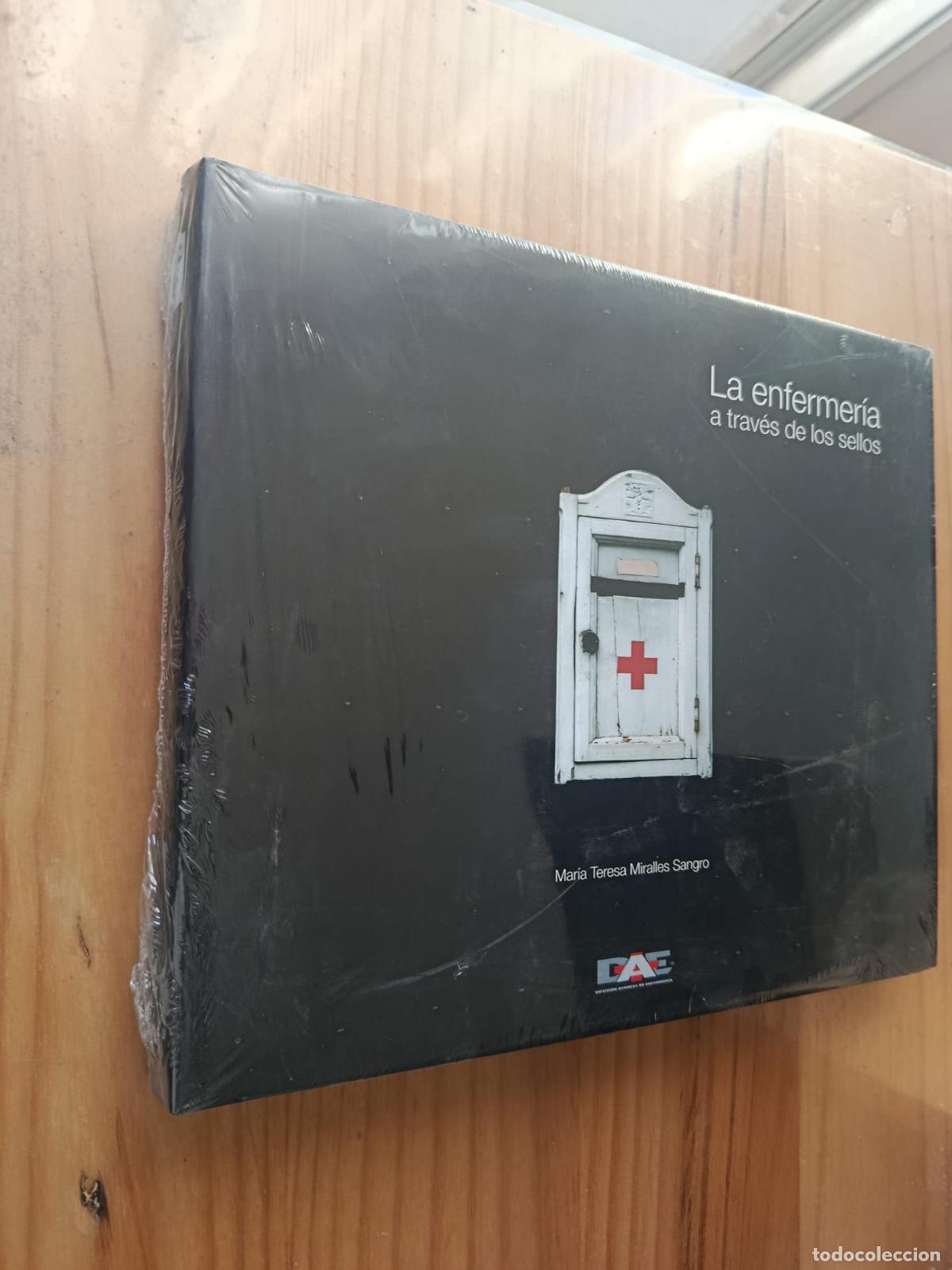 Libros: LA ENFERMERIA A TRAVES DE LOS SELLOS - MARIA TERESA MIRALLES SANGRO
