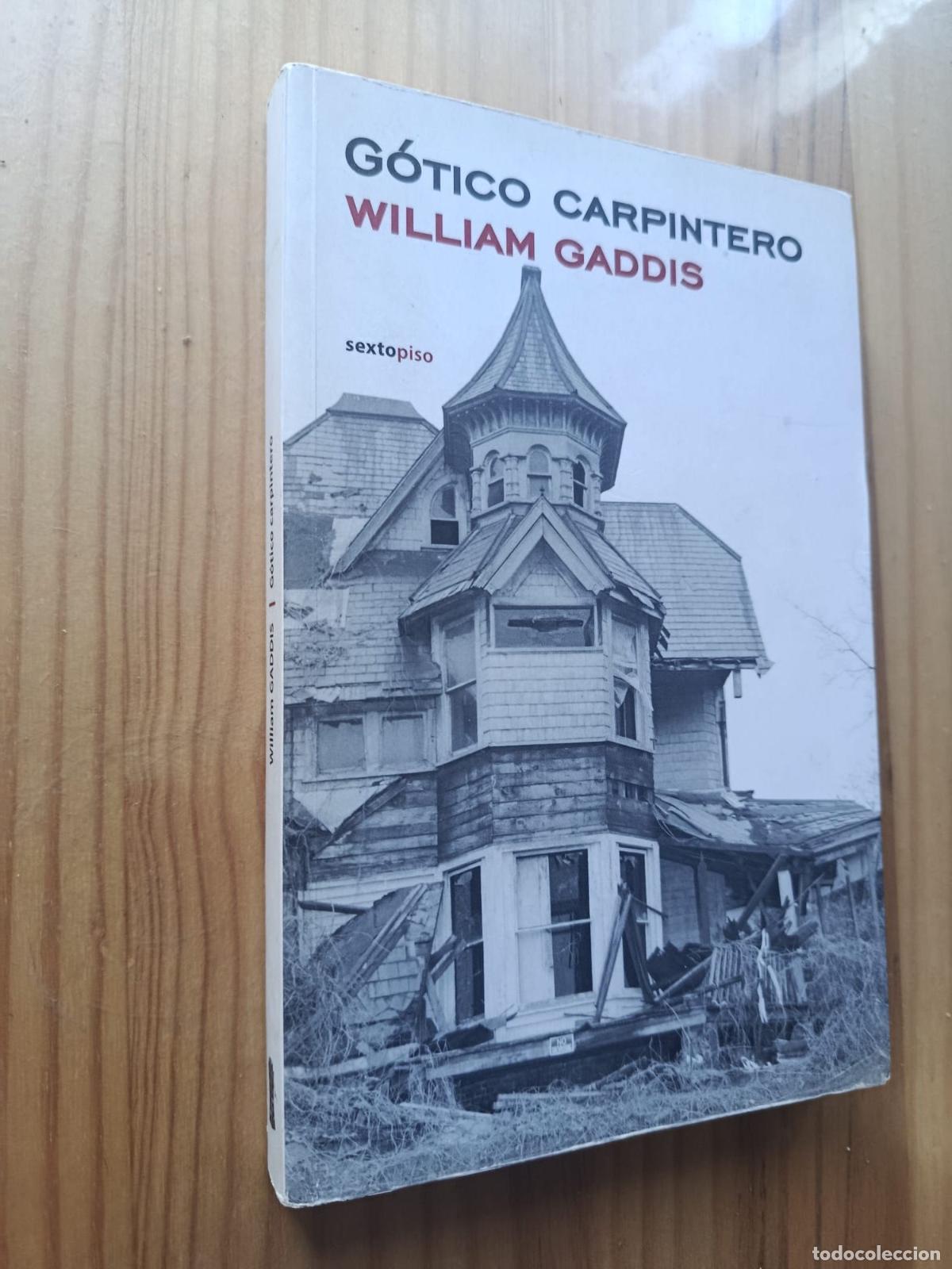 Libros: G&oacute;tico Carpintero - William Gaddis