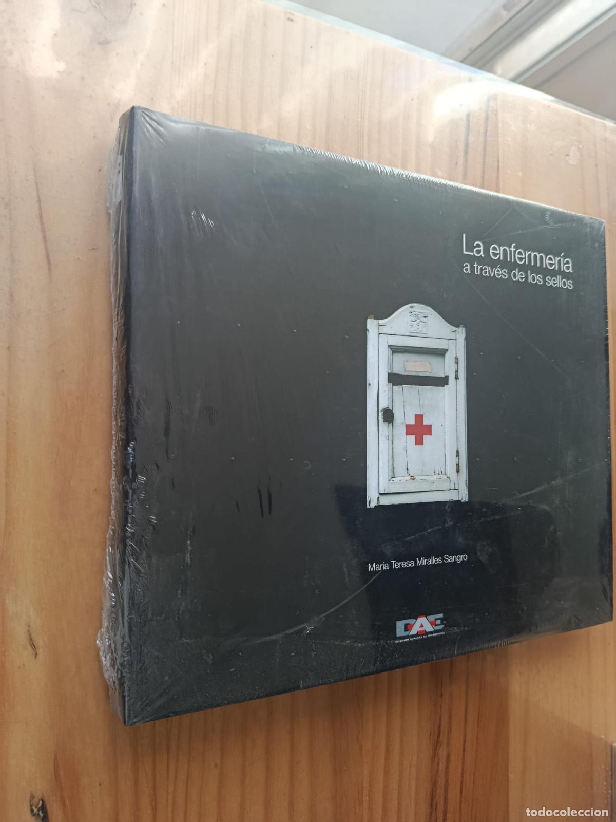 Libros: LA ENFERMERIA A TRAVES DE LOS SELLOS - MARIA TERESA MIRALLES SANGRO