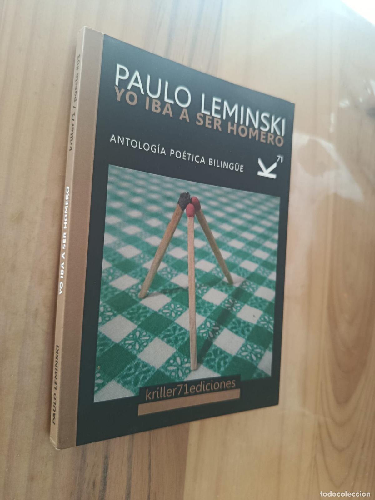 Libros: YO IBA A SER HOMERO KRILLER 71 - PAULO LEMINSKI