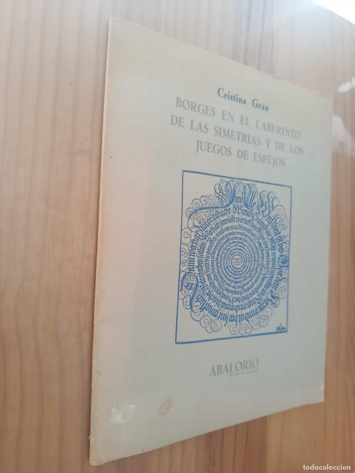 Libros: BORGES EN EL LABERINTO DE LAS SIMETR&Iacute;AS Y DE LOS JUEGOS DE ESPEJOS (DEDICADO POR LA AUTORA) - CRISTI