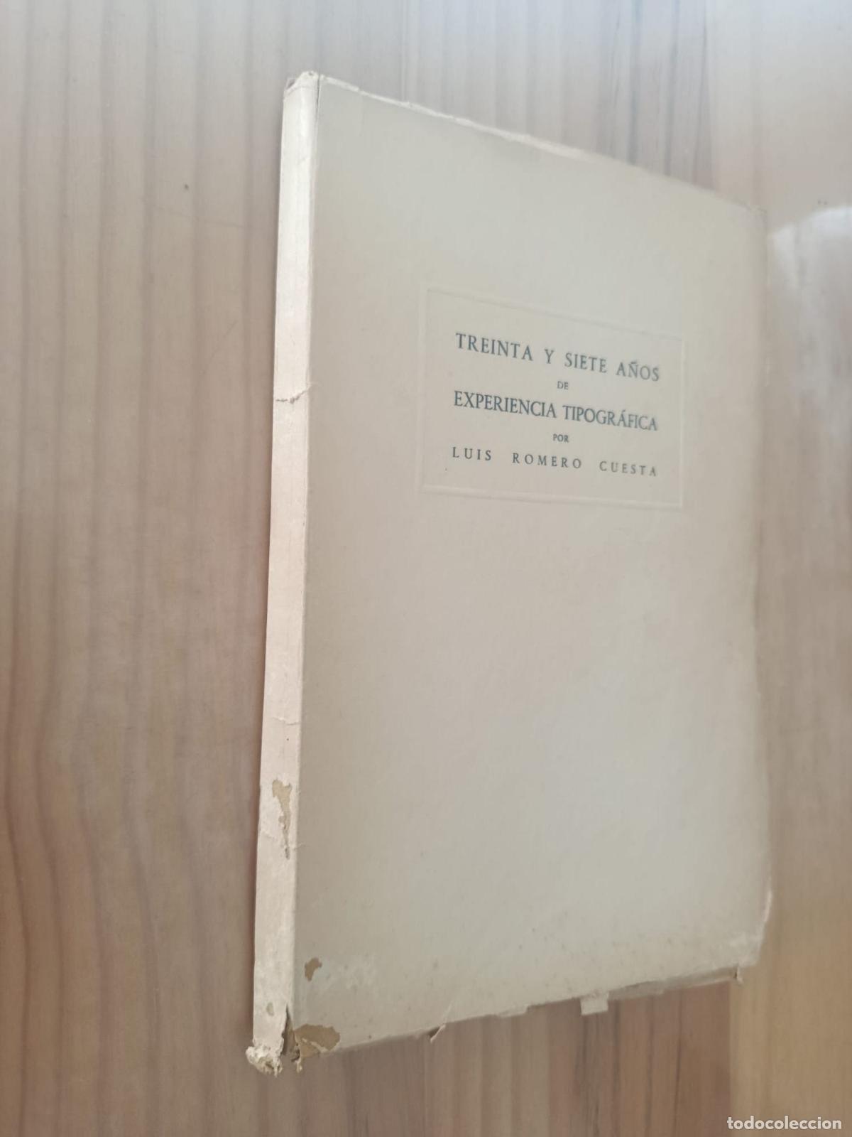 Libros: Treinta y siete a&ntilde;os de experiencia tipogr&aacute;fica - Luis Romero Cuesta