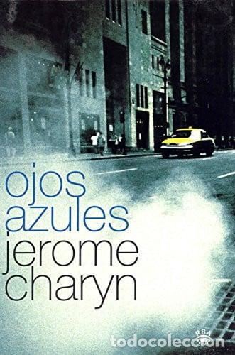 Libros: Ojos azules - Jerome Charyn