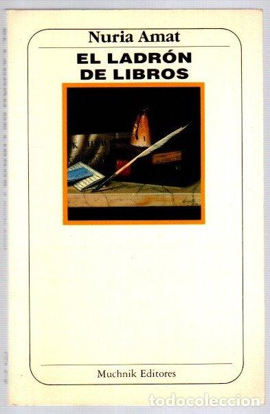 Libros: El ladr&oacute;n de libros - Amat, Nuria