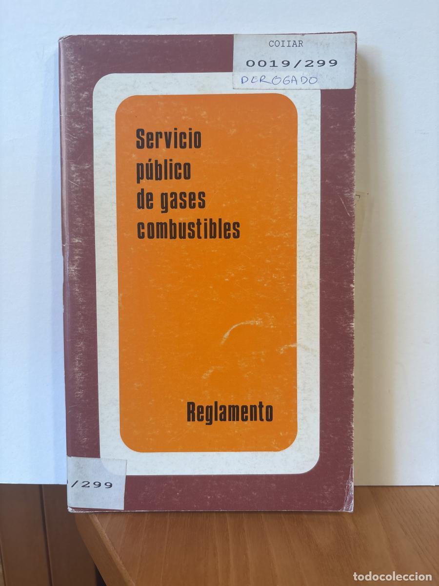 Livros em segunda m&atilde;o: Servicio p&uacute;blico de gases combustibles. Reglamento. (Decreto 2913/73 DE 26 OCTUBRE- - TDK359
